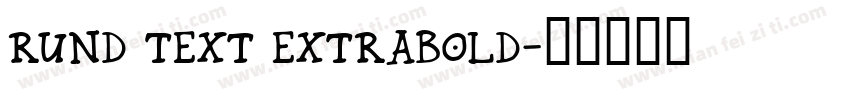 Rund Text ExtraBold字体转换